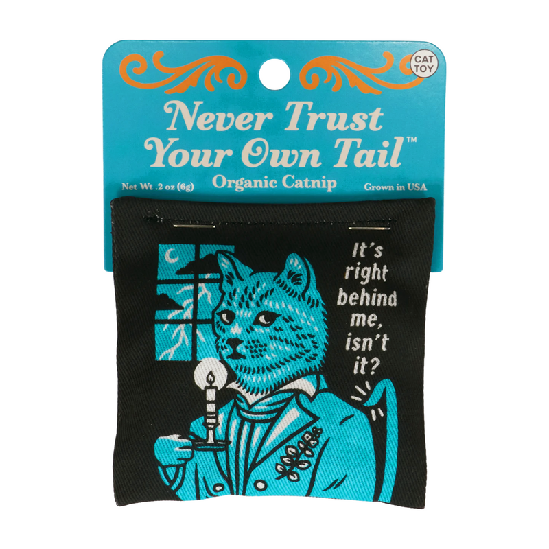 Blue Q Catnip Toy - Never Trust Your Tail