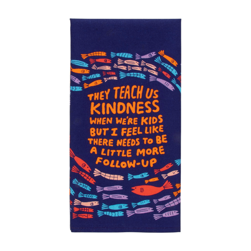 Blue Q Screen Printed Dish Towel - Kindness