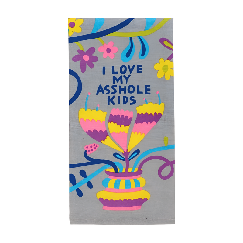 Blue Q Screen Printed Dish Towel - My Asshole Kids