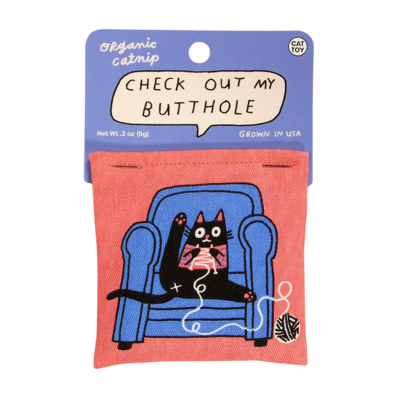 Blue Q Catnip Toy - Check Out My Butthole
