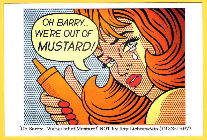 Mustard Museum Fine Art Postcard - Oh Barry, We're Out of Mustard…
